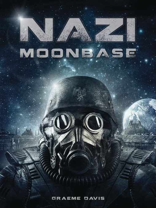 Title details for Nazi Moonbase by Graeme Davis - Available